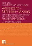 Adoleszenz - Migration - Bildung edito da VS Verlag für Sozialw.