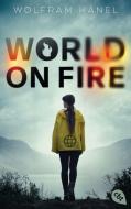 World On Fire di Wolfram Hänel edito da cbt