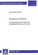 Narzißmus und Schule di Karl-Friedrich Walter edito da Lang, Peter GmbH