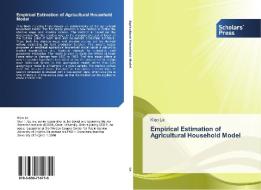 Empirical Estimation of Agricultural Household Model di Kien Le edito da SPS
