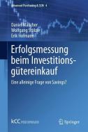 Erfolgsmessung beim Investitionsgütereinkauf di Daniel Maucher, Wolfgang Stölzle, Erik Hofmann edito da Springer-Verlag GmbH