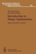 Introduction to Shape Optimization di Jan Sokolowski, Jean-Paul Zolesio edito da Springer Berlin Heidelberg