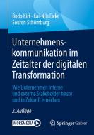 Unternehmenskommunikation im Zeitalter der digitalen Transformation di Bodo Kirf, Kai-Nils Eicke, Souren Schömburg edito da Springer-Verlag GmbH