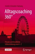 Alltagscoaching 360° di Anette Schunder-Hartung edito da Springer-Verlag GmbH