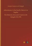 Adventures in the South: Return to Naples di Jacques Casanova De Seingalt edito da Outlook Verlag