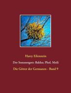 Der Sommergott: Baldur, Phol und Meili di Harry Eilenstein edito da Books on Demand