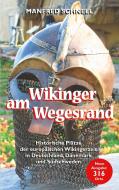 Wikinger am Wegesrand di Manfred Schnell edito da Books on Demand