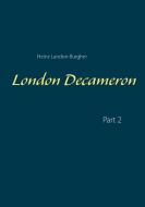 London Decameron di Heinz Landon-Burgher edito da Books on Demand