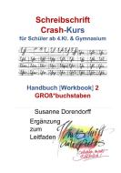 Schreibschrift Crash-Kurs - Handbuch 2 - Großbuchstaben di Susanne Dorendorff edito da Books on Demand