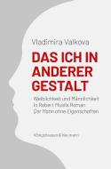 Das Ich in anderer Gestalt di Vladimira Valkova edito da Königshausen & Neumann