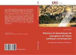 Discours et dynamiques de résurgence de l'islam politique contemporain di Deka Omar Ahmed edito da Editions universitaires europeennes EUE