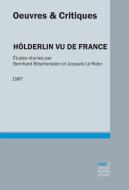 Hölderlin vu de France di Oeuvres et Critiques edito da Gunter Narr Verlag