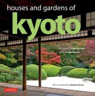 Houses And Gardens Of Kyoto di Thomas Daniell edito da Tuttle Publishing