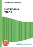 Beakman\'s World edito da Book On Demand Ltd.