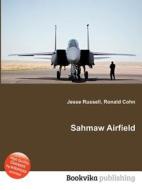Sahmaw Airfield edito da Book On Demand Ltd.