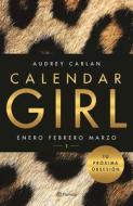 Calendar Girl di Audrey Carlan edito da PLANETA PUB