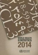 World Health Statistics di World Health Organization edito da World Health Organization