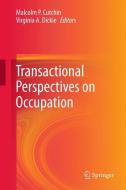 Transactional Perspectives on Occupation edito da Springer Netherlands