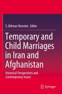 Temporary and Child Marriages in Iran and Afghanistan edito da Springer Singapore