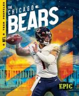 The Chicago Bears di Thomas K. Adamson edito da EPIC