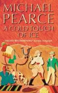 A Cold Touch Of Ice di Michael Pearce edito da Harpercollins Publishers