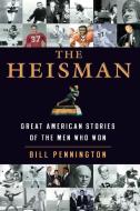 The Heisman di Bill Pennington edito da It Books