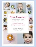 Bebe Gourmet di Jenny Carenco edito da Ebury Publishing
