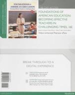 Foundations of American Education Access Code Card, 180 Day Access: Becoming Effective Teachers in Challenging Times di James A. Johnson, Diann Musial, Gene E. Hall edito da Pearson