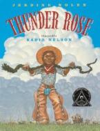 Thunder Rose di Jerdine Nolen edito da Silver Whistle Books