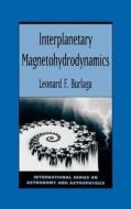 Interplanetary Magnetohydrodynamics di L. F. Burlaga edito da OXFORD UNIV PR