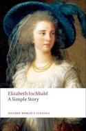 A Simple Story di Elizabeth Inchbald edito da Oxford University Press