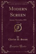 Modern Screen, Vol. 42 di Charles D Saxon edito da Forgotten Books