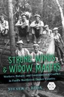 Strong Winds And Widow Makers di Steven C. Beda edito da University Of Illinois Press