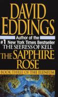 The Sapphire Rose di David Eddings edito da DELREY TRADE