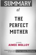 Summary of The Perfect Mother di Paul Adams Bookhabits edito da Blurb