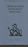 Critical Path Analysis In Practice edito da Taylor & Francis Ltd