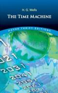 The Time Machine di H. G. Wells edito da DOVER PUBN INC