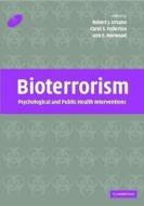 Ursano, R: Bioterrorism di Robert J. Ursano edito da Cambridge University Press