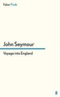 Voyage into England di John Seymour edito da Faber and Faber ltd.