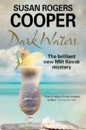 Dark Waters di Susan Rogers Cooper edito da Severn House Publishers Ltd