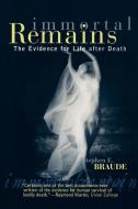 Immortal Remains di Stephen E. Braude edito da Rowman & Littlefield Publishers
