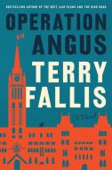 Operation Angus di Terry Fallis edito da MCCLELLAND & STEWART