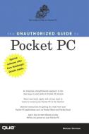 The Unauthorized Guide to Pocket PC di Michael Morrison edito da QUE CORP