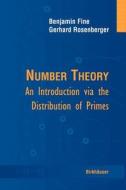 Number Theory di Benjamin Fine, Gerhard Rosenberger edito da Birkhauser Boston Inc