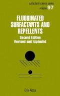 Fluorinated Surfactants and Repellents di Erik Kissa, Kissa Kissa edito da Taylor & Francis Inc