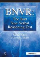 BNVR: The Butt Non-Verbal Reasoning Test di Pamela Butt, Romola Bucks edito da Taylor & Francis Ltd