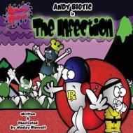 Andy Biotic the Infection di Wesley Blauvelt edito da Wrb Publishing