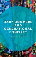 Baby Boomers and Generational Conflict di Jennie Bristow edito da Palgrave Macmillan