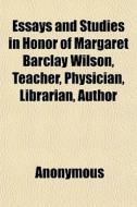 Essays And Studies In Honor Of Margaret di Anonymous edito da General Books