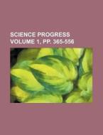 Science Progress Volume 7 di Henry C. Burdett, Books Group edito da Rarebooksclub.com